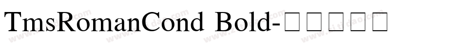 TmsRomanCond Bold字体转换